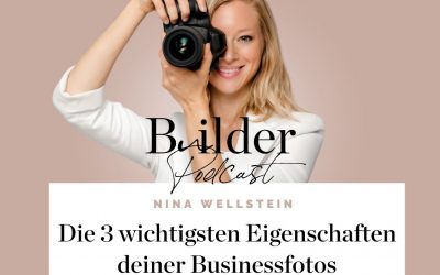 Die 3 wichtigsten Eigenschaften deiner Businessfotos